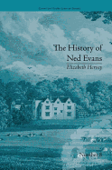 The History of Ned Evans: By Elizabeth Hervey