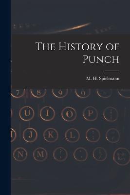 The History of Punch - Spielmann, M H