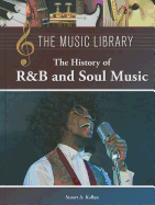 The History of R & B and Soul Music