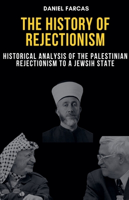 The history of rejectionism - Farcas, Daniel