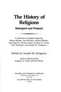 The History of Religions: Retrospect and Prospect: A Collection of Original Essays