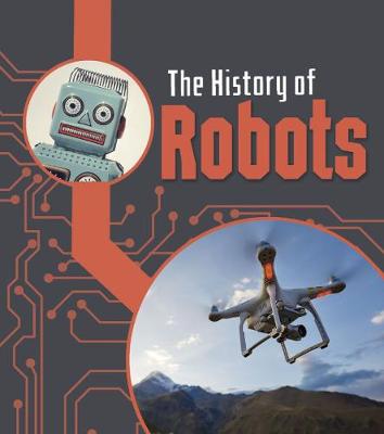 The History of Robots - Oxlade, Chris