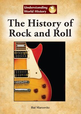 The History of Rock and Roll - Marcovitz, Hal
