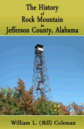 The History of Rock Mountain in Jefferson County, Alabama
