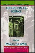 The History of Science from 1946 to the 1990s - Spangenburg, Ray, and Moser, Diane Kit