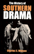 The History of Southern Drama