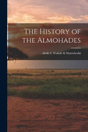 The History of the Almohades