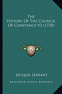 The History Of The Council Of Constance V2 (1730)