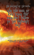 The History of the Devil: And the Idea of Evil from the Earliest Times to the Present Day