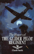 The History of the Glider Pilot Regiment