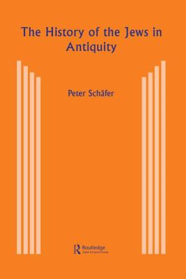 The History of the Jews in Antiquity - Schfer, Peter
