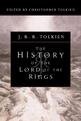 The History of the Lord of the Rings - Tolkien, Christopher (Editor), and Tolkien, J R R