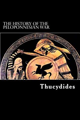 The History of the Peloponnesian War - Crawley, Richard (Translated by), and Thucydides