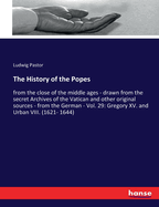 The History of the Popes: from the close of the middle ages - drawn from the secret Archives of the Vatican and other original sources - from the German - Vol. 1