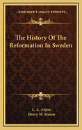 The History of the Reformation in Sweden