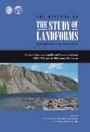 The History of the Study of Landforms or the Development of Geomorphology: Quaternary and Recent Processes and Forms (1890-1965) and the Mid-century Revolutions