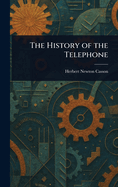 The History of the Telephone