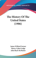 The History Of The United States (1906)