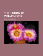 The History of Wallingford