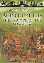 The History of Warfare: Agincourt 1415 - 