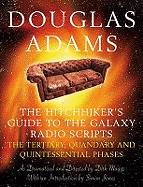 The Hitchhiker's Guide to the Galaxy Radio Scripts Volume 2: The Tertiary, Quandary and Quintessential Phases