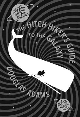 The Hitchhiker's Guide to the Galaxy: The Nearly Definitive Edition - Adams, Douglas