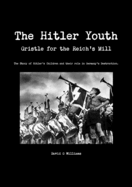 The Hitler Youth, Gristle for the Reich's Mill