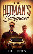 The Hitman's Bodyguard: MM Romance