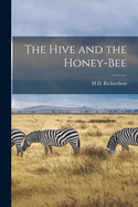 The Hive and the Honey-Bee