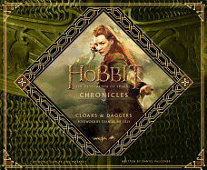 The Hobbit: The Desolation of Smaug - Chronicles: Cloaks & Daggers