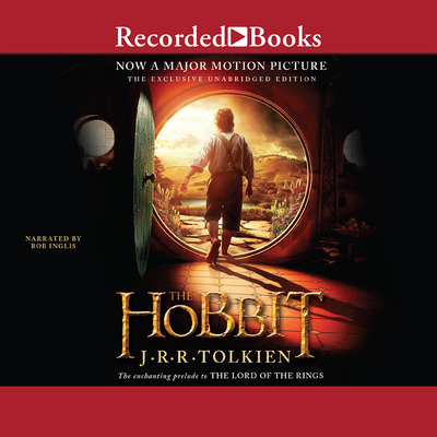 The Hobbit - Tolkien, J R R, and Inglis, Rob (Narrator)