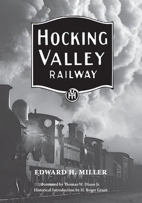 The Hocking Valley Railway - Miller, Edward H