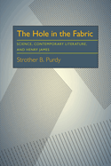 The Hole in the Fabric: Science, Contemporary Literature, and Henry James