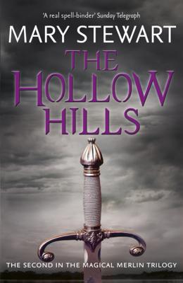 The Hollow Hills - Stewart, Mary