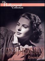 The Hollywood Collection: Ingrid Bergman Remembered - 