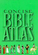 The Holman Concise Bible Atlas