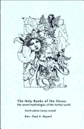 The Holy Books of the Devas: The Secret Mythologies of the Herbal World