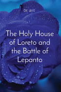 The Holy House of Loreto and the Battle of Lepanto