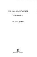 The Holy Innocents - Adair, Gilbert
