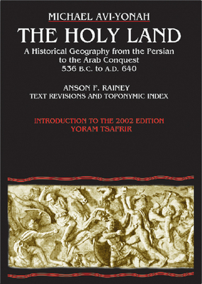 The Holy Land: A Historical Geography - Avi-Yonah, Michael