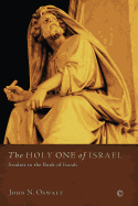 The Holy One of Israel: Studies in the Book of Isaiah