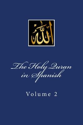 The Holy Quran in Spanish: Volume 2 - Allah
