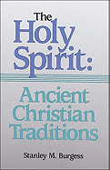 The Holy Spirit: Ancient Christian Traditions
