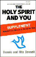 The Holy Spirit and You (Supplement) - Bennett, Dennis J, and Bennett, Rita