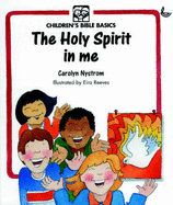 The Holy Spirit in Me - Nystrom, Carolyn