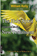 The Holy Spirit Revealed in the New Testament