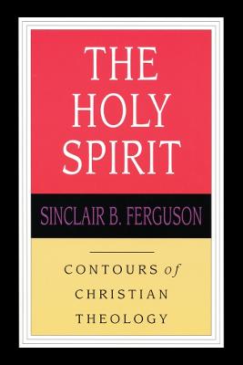 The Holy Spirit - Ferguson, Sinclair B