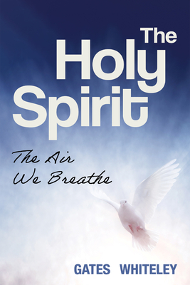 The Holy Spirit - Whiteley, Gates