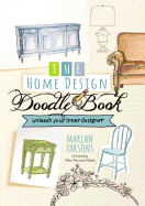 The Home Design Doodle Book: Unleash Your Interior Designer