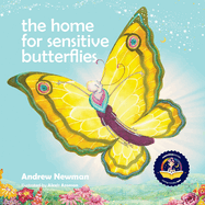 The Home For Sensitive Butterflies: Gently inviting sensitive souls to settle at home on earth